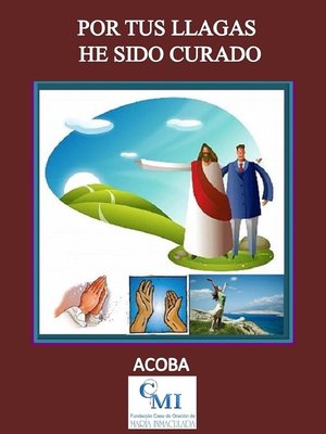 cover image of Por tus llagas he sido curado